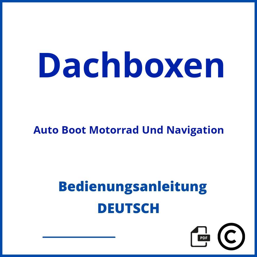 https://www.bedienungsanleitu.ng/auto-boot-motorrad-und-navigation/dachboxen;norauto bermude 200;Dachboxen;Auto Boot Motorrad Und Navigation;dachboxen-auto-boot-motorrad-und-navigation;dachboxen-auto-boot-motorrad-und-navigation-pdf;https://bedienungsanleitungen-de.com/wp-content/uploads/dachboxen-auto-boot-motorrad-und-navigation-pdf.jpg;476;https://bedienungsanleitungen-de.com/dachboxen-auto-boot-motorrad-und-navigation-offnen/