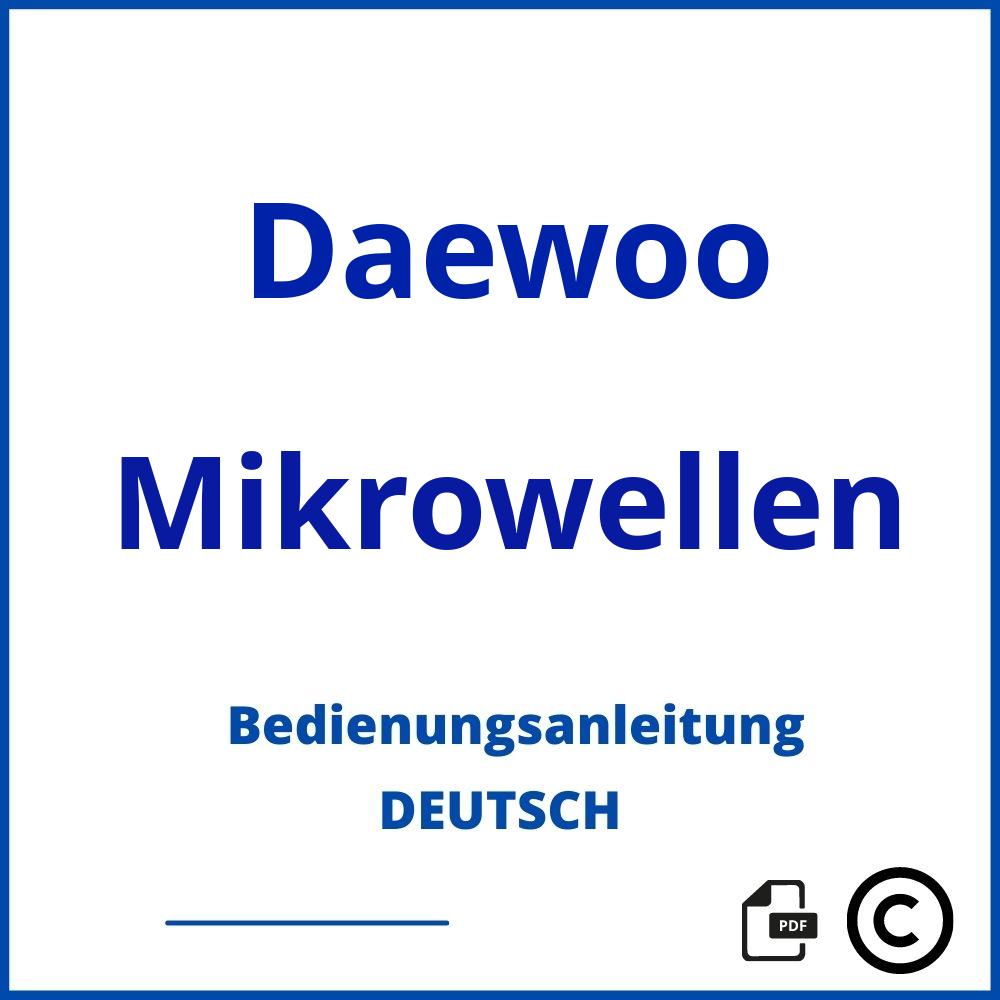 https://www.bedienungsanleitu.ng/mikrowellen/daewoo;daewoo mikrowelle;Daewoo;Mikrowellen;daewoo-mikrowellen;daewoo-mikrowellen-pdf;https://bedienungsanleitungen-de.com/wp-content/uploads/daewoo-mikrowellen-pdf.jpg;774;https://bedienungsanleitungen-de.com/daewoo-mikrowellen-offnen/