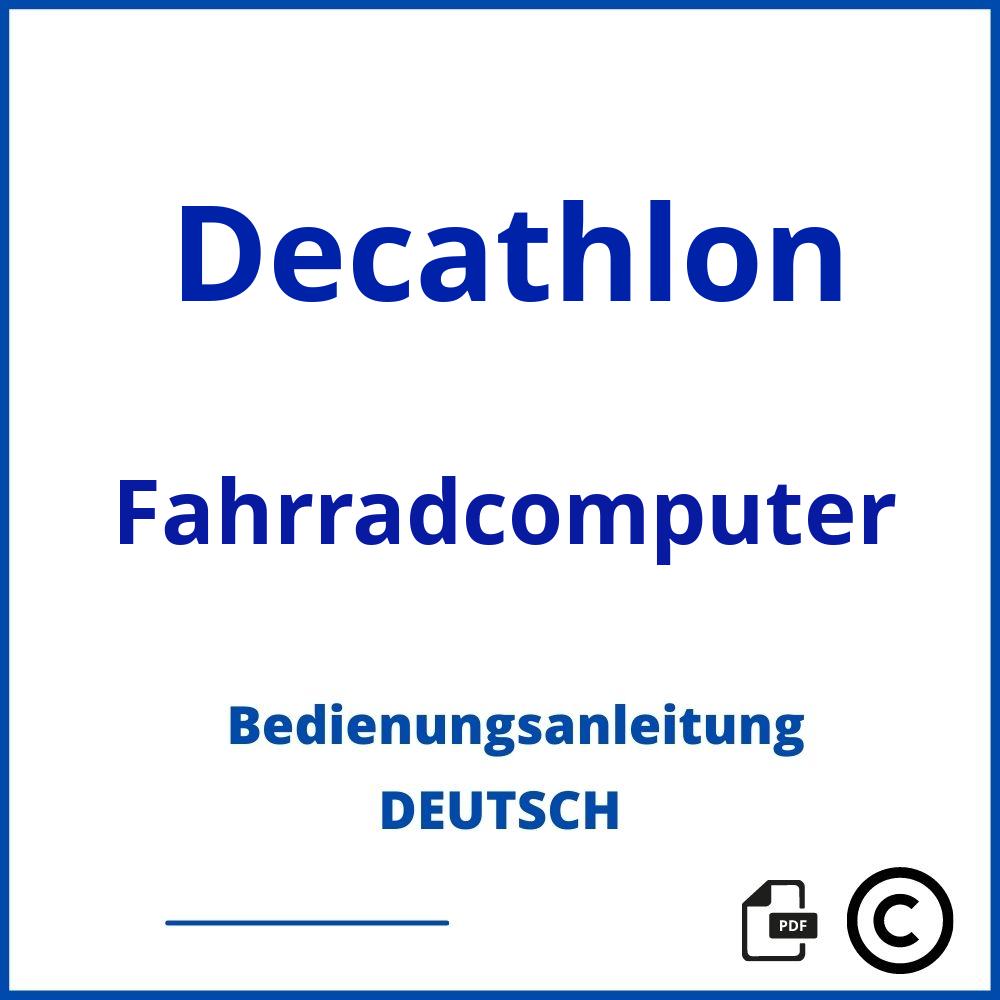 https://www.bedienungsanleitu.ng/fahrradcomputer/decathlon;fahrradcomputer decathlon;Decathlon;Fahrradcomputer;decathlon-fahrradcomputer;decathlon-fahrradcomputer-pdf;https://bedienungsanleitungen-de.com/wp-content/uploads/decathlon-fahrradcomputer-pdf.jpg;242;https://bedienungsanleitungen-de.com/decathlon-fahrradcomputer-offnen/