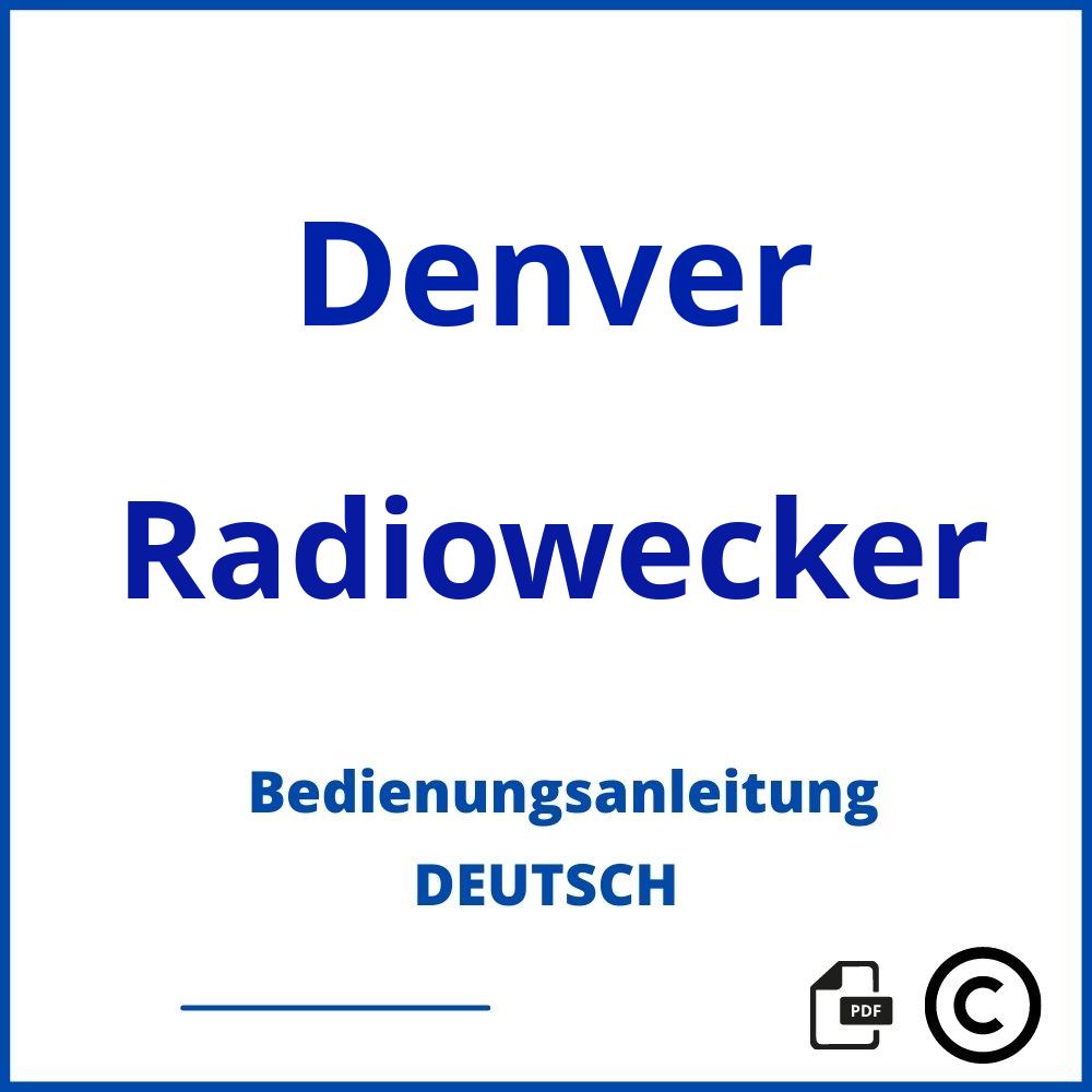 https://www.bedienungsanleitu.ng/radiowecker/denver;denver radiowecker;Denver;Radiowecker;denver-radiowecker;denver-radiowecker-pdf;https://bedienungsanleitungen-de.com/wp-content/uploads/denver-radiowecker-pdf.jpg;840;https://bedienungsanleitungen-de.com/denver-radiowecker-offnen/