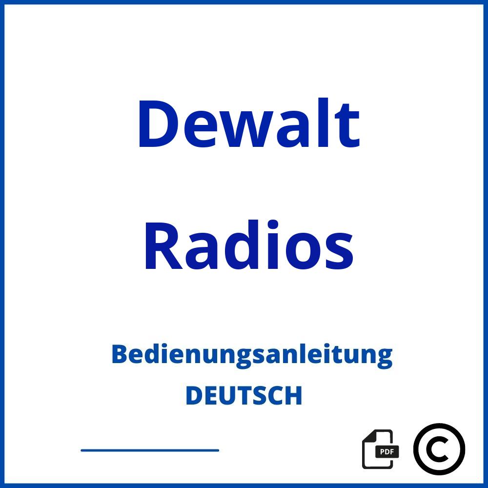 https://www.bedienungsanleitu.ng/radios/dewalt;dewalt radio;Dewalt;Radios;dewalt-radios;dewalt-radios-pdf;https://bedienungsanleitungen-de.com/wp-content/uploads/dewalt-radios-pdf.jpg;186;https://bedienungsanleitungen-de.com/dewalt-radios-offnen/