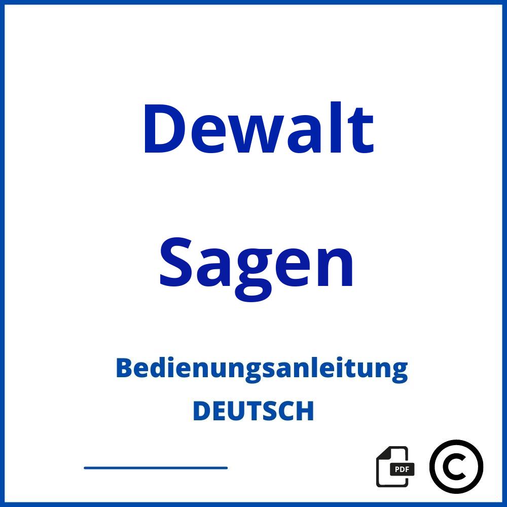 https://www.bedienungsanleitu.ng/sagen/dewalt;dewalt säge;Dewalt;Sagen;dewalt-sagen;dewalt-sagen-pdf;https://bedienungsanleitungen-de.com/wp-content/uploads/dewalt-sagen-pdf.jpg;620;https://bedienungsanleitungen-de.com/dewalt-sagen-offnen/