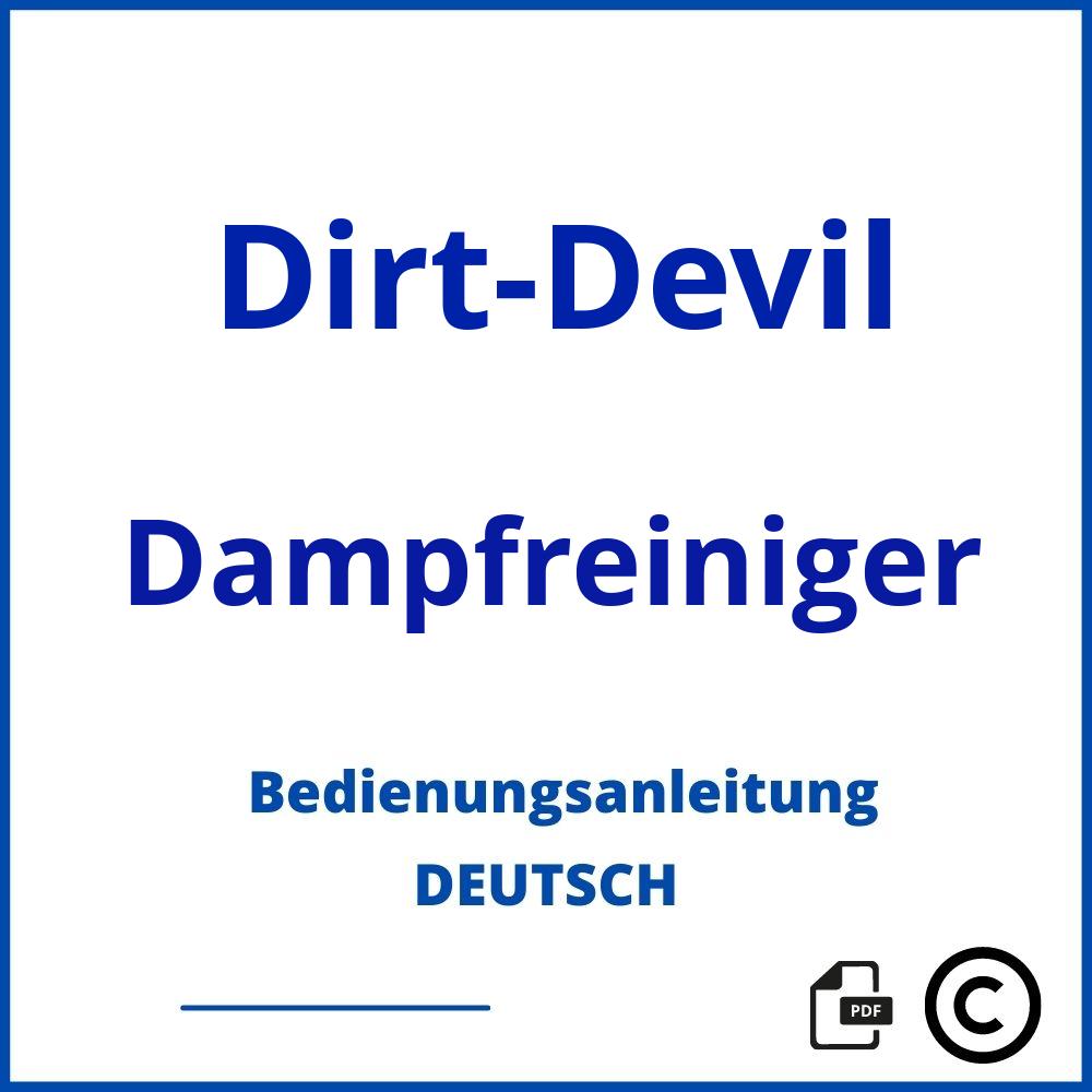 https://www.bedienungsanleitu.ng/dampfreiniger/dirt-devil;dirt devil dampfreiniger;Dirt-Devil;Dampfreiniger;dirt-devil-dampfreiniger;dirt-devil-dampfreiniger-pdf;https://bedienungsanleitungen-de.com/wp-content/uploads/dirt-devil-dampfreiniger-pdf.jpg;866;https://bedienungsanleitungen-de.com/dirt-devil-dampfreiniger-offnen/