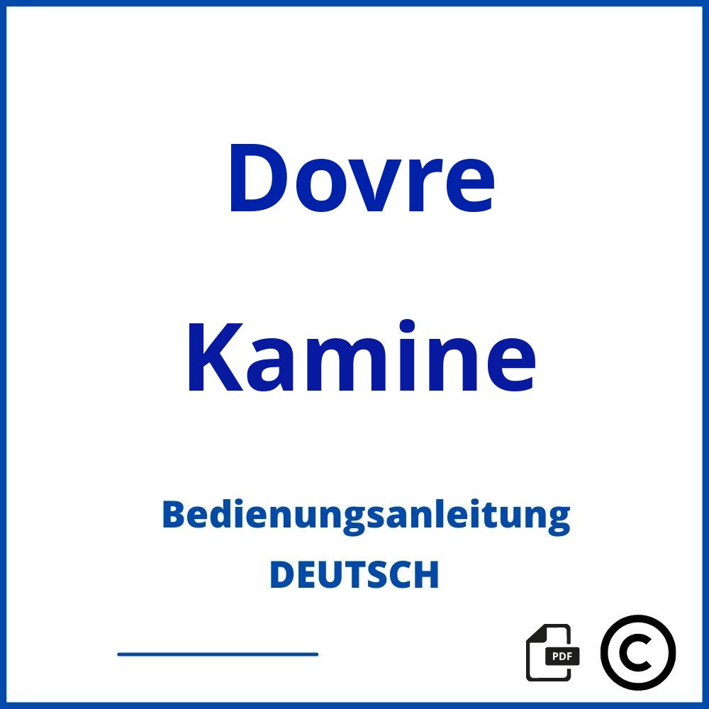 https://www.bedienungsanleitu.ng/kamine/dovre;dovre kamineinsatz;Dovre;Kamine;dovre-kamine;dovre-kamine-pdf;https://bedienungsanleitungen-de.com/wp-content/uploads/dovre-kamine-pdf.jpg;420;https://bedienungsanleitungen-de.com/dovre-kamine-offnen/