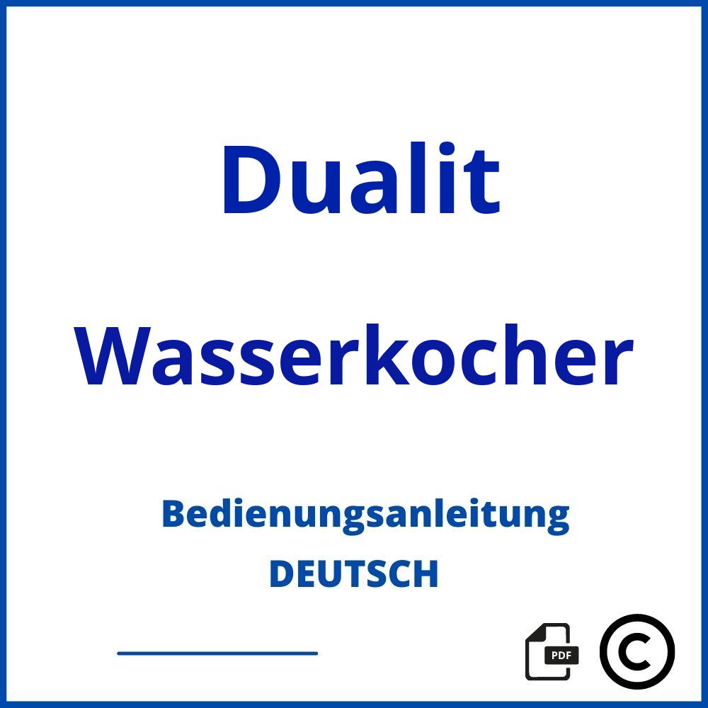 https://www.bedienungsanleitu.ng/wasserkocher/dualit;dualit wasserkocher;Dualit;Wasserkocher;dualit-wasserkocher;dualit-wasserkocher-pdf;https://bedienungsanleitungen-de.com/wp-content/uploads/dualit-wasserkocher-pdf.jpg;287;https://bedienungsanleitungen-de.com/dualit-wasserkocher-offnen/