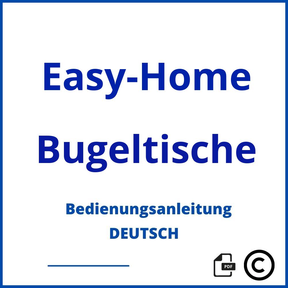 https://www.bedienungsanleitu.ng/bugeltische/easy-home;easy home bügelbrett;Easy-Home;Bugeltische;easy-home-bugeltische;easy-home-bugeltische-pdf;https://bedienungsanleitungen-de.com/wp-content/uploads/easy-home-bugeltische-pdf.jpg;209;https://bedienungsanleitungen-de.com/easy-home-bugeltische-offnen/