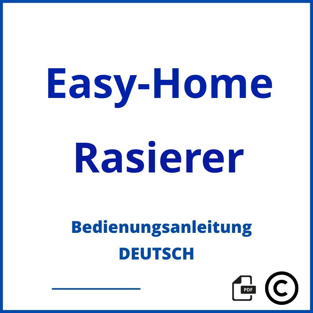 https://www.bedienungsanleitu.ng/rasierer/easy-home;easy home rasierer;Easy-Home;Rasierer;easy-home-rasierer;easy-home-rasierer-pdf;https://bedienungsanleitungen-de.com/wp-content/uploads/easy-home-rasierer-pdf.jpg;691;https://bedienungsanleitungen-de.com/easy-home-rasierer-offnen/