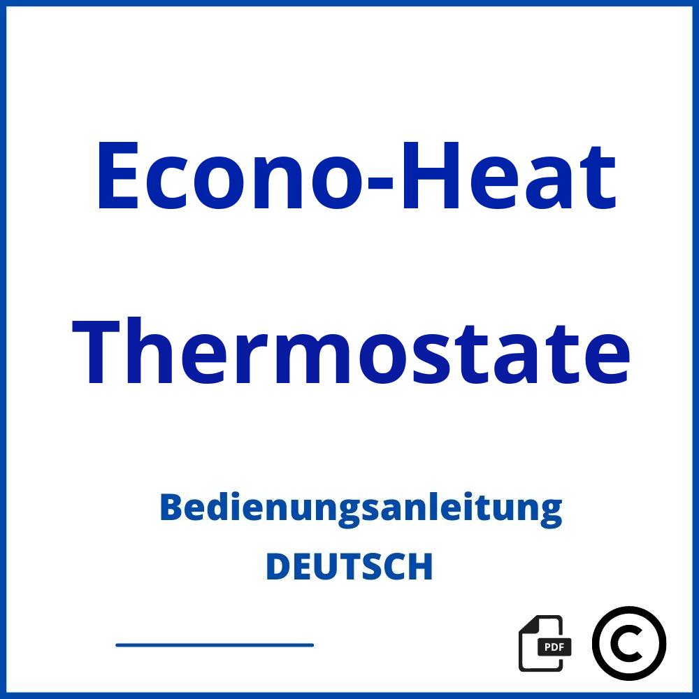 https://www.bedienungsanleitu.ng/thermostate/econo-heat;econo heat thermostat;Econo-Heat;Thermostate;econo-heat-thermostate;econo-heat-thermostate-pdf;https://bedienungsanleitungen-de.com/wp-content/uploads/econo-heat-thermostate-pdf.jpg;674;https://bedienungsanleitungen-de.com/econo-heat-thermostate-offnen/