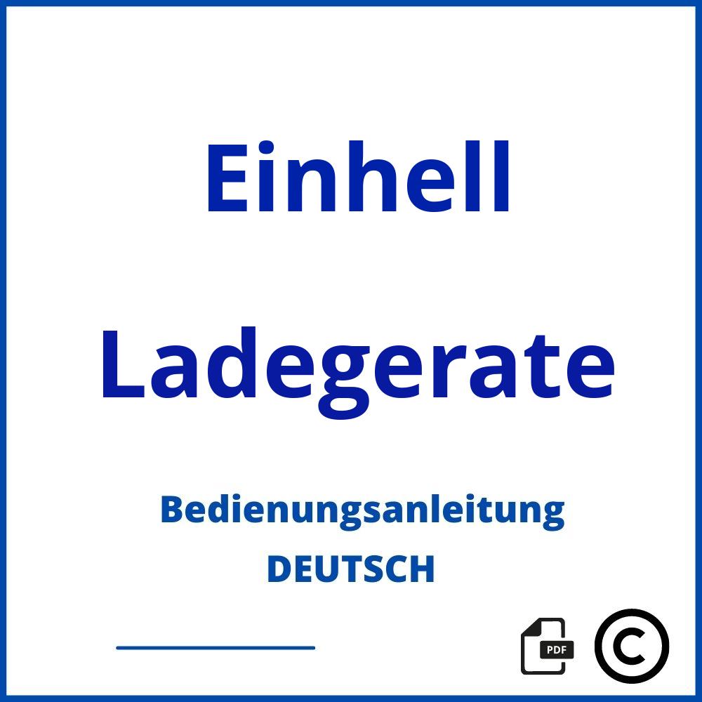 https://www.bedienungsanleitu.ng/ladegerate/einhell;einhell batterieladegerät;Einhell;Ladegerate;einhell-ladegerate;einhell-ladegerate-pdf;https://bedienungsanleitungen-de.com/wp-content/uploads/einhell-ladegerate-pdf.jpg;26;https://bedienungsanleitungen-de.com/einhell-ladegerate-offnen/