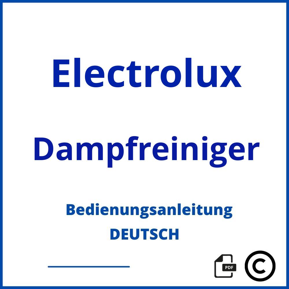 https://www.bedienungsanleitu.ng/dampfreiniger/electrolux;electrolux dampfreiniger;Electrolux;Dampfreiniger;electrolux-dampfreiniger;electrolux-dampfreiniger-pdf;https://bedienungsanleitungen-de.com/wp-content/uploads/electrolux-dampfreiniger-pdf.jpg;419;https://bedienungsanleitungen-de.com/electrolux-dampfreiniger-offnen/