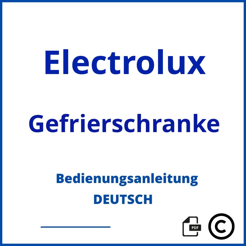 https://www.bedienungsanleitu.ng/gefrierschranke/electrolux;electrolux gefrierschrank;Electrolux;Gefrierschranke;electrolux-gefrierschranke;electrolux-gefrierschranke-pdf;https://bedienungsanleitungen-de.com/wp-content/uploads/electrolux-gefrierschranke-pdf.jpg;708;https://bedienungsanleitungen-de.com/electrolux-gefrierschranke-offnen/