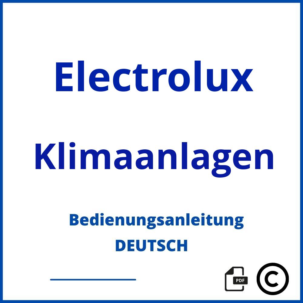 https://www.bedienungsanleitu.ng/klimaanlagen/electrolux;electrolux klimaanlage;Electrolux;Klimaanlagen;electrolux-klimaanlagen;electrolux-klimaanlagen-pdf;https://bedienungsanleitungen-de.com/wp-content/uploads/electrolux-klimaanlagen-pdf.jpg;324;https://bedienungsanleitungen-de.com/electrolux-klimaanlagen-offnen/