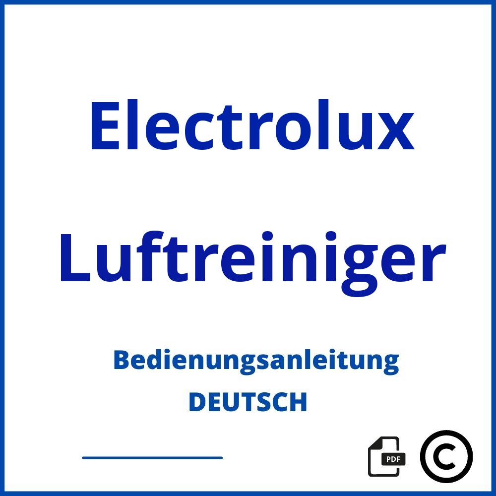 https://www.bedienungsanleitu.ng/luftreiniger/electrolux;electrolux luftreiniger;Electrolux;Luftreiniger;electrolux-luftreiniger;electrolux-luftreiniger-pdf;https://bedienungsanleitungen-de.com/wp-content/uploads/electrolux-luftreiniger-pdf.jpg;135;https://bedienungsanleitungen-de.com/electrolux-luftreiniger-offnen/