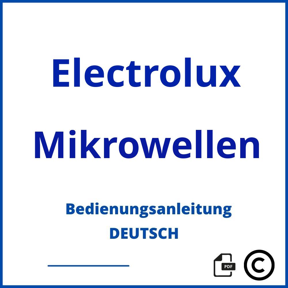 https://www.bedienungsanleitu.ng/mikrowellen/electrolux;electrolux mikrowelle;Electrolux;Mikrowellen;electrolux-mikrowellen;electrolux-mikrowellen-pdf;https://bedienungsanleitungen-de.com/wp-content/uploads/electrolux-mikrowellen-pdf.jpg;342;https://bedienungsanleitungen-de.com/electrolux-mikrowellen-offnen/