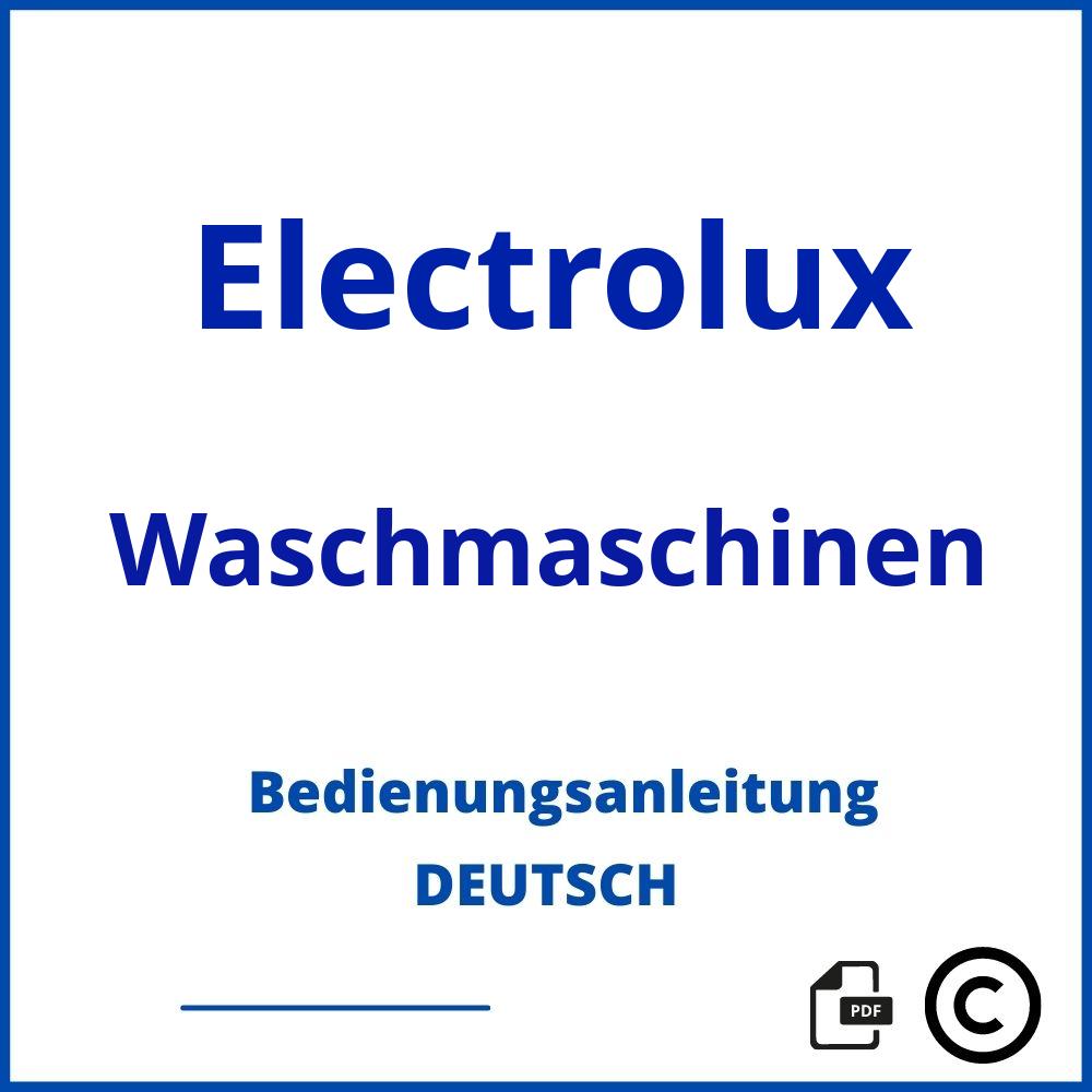 https://www.bedienungsanleitu.ng/waschmaschinen/electrolux;electrolux waschmaschine;Electrolux;Waschmaschinen;electrolux-waschmaschinen;electrolux-waschmaschinen-pdf;https://bedienungsanleitungen-de.com/wp-content/uploads/electrolux-waschmaschinen-pdf.jpg;474;https://bedienungsanleitungen-de.com/electrolux-waschmaschinen-offnen/