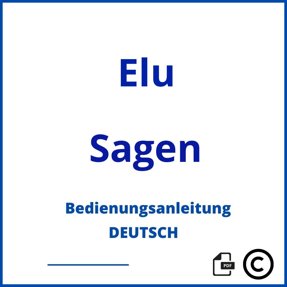 https://www.bedienungsanleitu.ng/sagen/elu;elu säge;Elu;Sagen;elu-sagen;elu-sagen-pdf;https://bedienungsanleitungen-de.com/wp-content/uploads/elu-sagen-pdf.jpg;156;https://bedienungsanleitungen-de.com/elu-sagen-offnen/