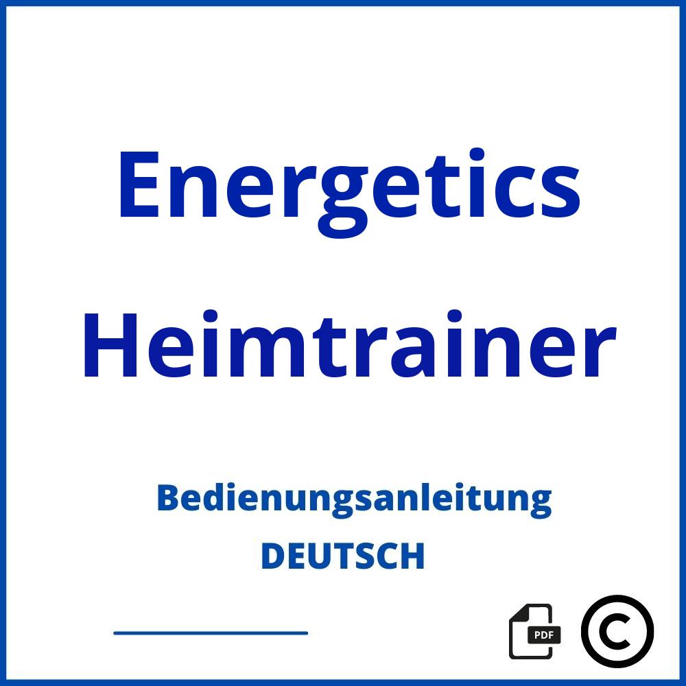 https://www.bedienungsanleitu.ng/heimtrainer/energetics;energetics heimtrainer;Energetics;Heimtrainer;energetics-heimtrainer;energetics-heimtrainer-pdf;https://bedienungsanleitungen-de.com/wp-content/uploads/energetics-heimtrainer-pdf.jpg;884;https://bedienungsanleitungen-de.com/energetics-heimtrainer-offnen/