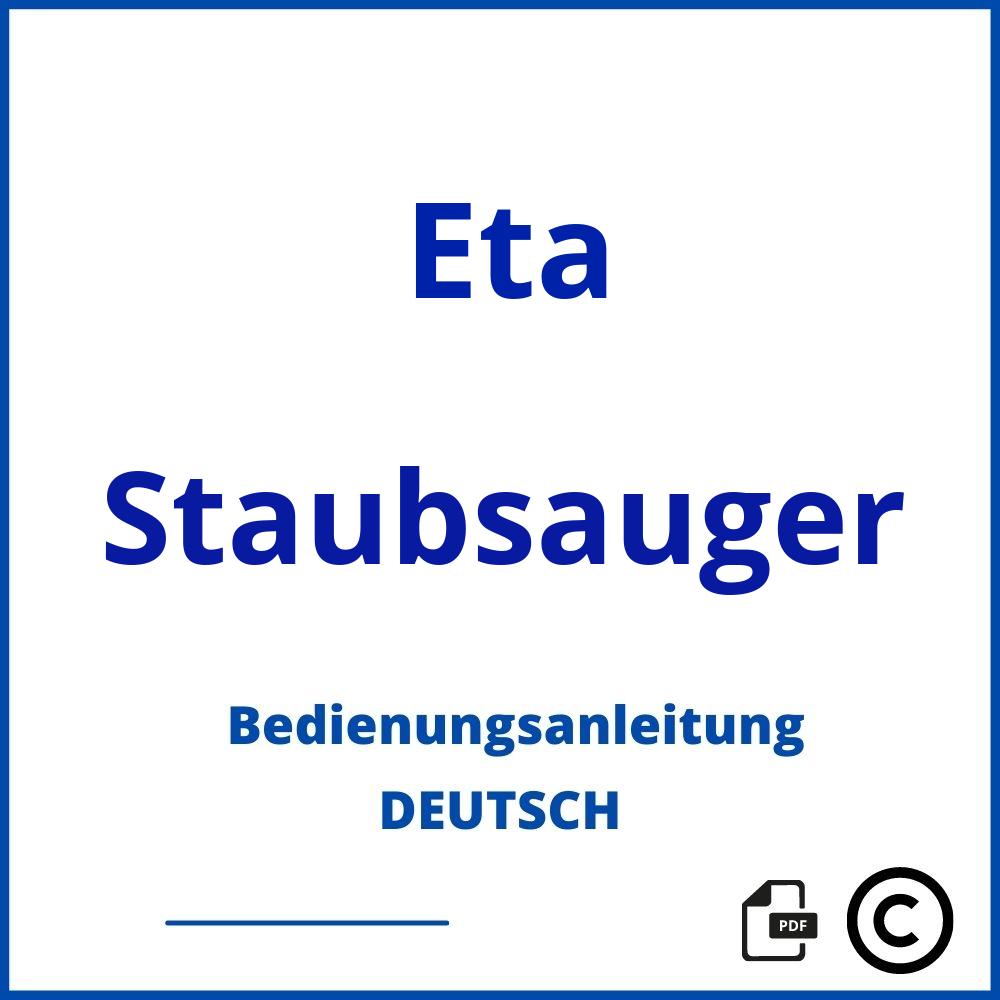 https://www.bedienungsanleitu.ng/staubsauger/eta;eta staubsauger;Eta;Staubsauger;eta-staubsauger;eta-staubsauger-pdf;https://bedienungsanleitungen-de.com/wp-content/uploads/eta-staubsauger-pdf.jpg;256;https://bedienungsanleitungen-de.com/eta-staubsauger-offnen/