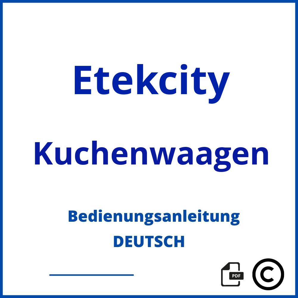 https://www.bedienungsanleitu.ng/kuchenwaagen/etekcity;etekcity küchenwaage;Etekcity;Kuchenwaagen;etekcity-kuchenwaagen;etekcity-kuchenwaagen-pdf;https://bedienungsanleitungen-de.com/wp-content/uploads/etekcity-kuchenwaagen-pdf.jpg;898;https://bedienungsanleitungen-de.com/etekcity-kuchenwaagen-offnen/