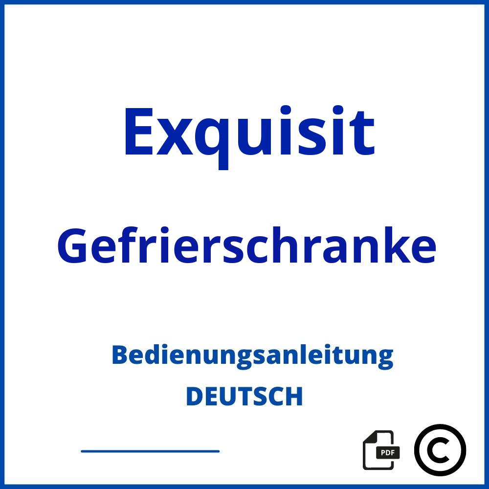 https://www.bedienungsanleitu.ng/gefrierschranke/exquisit;exquisit gefrierschrank;Exquisit;Gefrierschranke;exquisit-gefrierschranke;exquisit-gefrierschranke-pdf;https://bedienungsanleitungen-de.com/wp-content/uploads/exquisit-gefrierschranke-pdf.jpg;679;https://bedienungsanleitungen-de.com/exquisit-gefrierschranke-offnen/