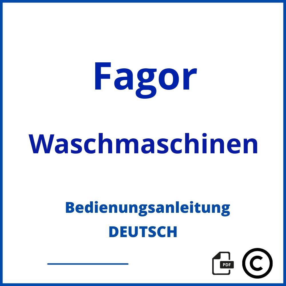 https://www.bedienungsanleitu.ng/waschmaschinen/fagor;fagor waschmaschine;Fagor;Waschmaschinen;fagor-waschmaschinen;fagor-waschmaschinen-pdf;https://bedienungsanleitungen-de.com/wp-content/uploads/fagor-waschmaschinen-pdf.jpg;939;https://bedienungsanleitungen-de.com/fagor-waschmaschinen-offnen/