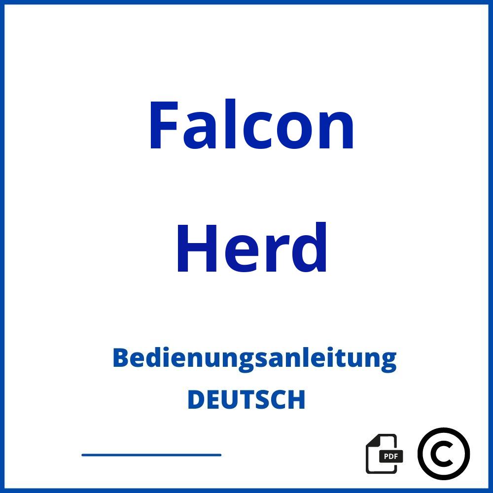 https://www.bedienungsanleitu.ng/herd/falcon;falcon gasherd;Falcon;Herd;falcon-herd;falcon-herd-pdf;https://bedienungsanleitungen-de.com/wp-content/uploads/falcon-herd-pdf.jpg;333;https://bedienungsanleitungen-de.com/falcon-herd-offnen/