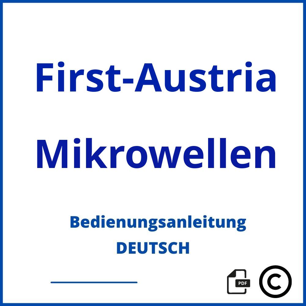 https://www.bedienungsanleitu.ng/mikrowellen/first-austria;tzs first austria mikrowelle;First-Austria;Mikrowellen;first-austria-mikrowellen;first-austria-mikrowellen-pdf;https://bedienungsanleitungen-de.com/wp-content/uploads/first-austria-mikrowellen-pdf.jpg;207;https://bedienungsanleitungen-de.com/first-austria-mikrowellen-offnen/
