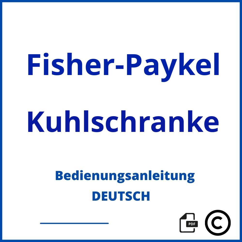 https://www.bedienungsanleitu.ng/kuhlschranke/fisher-paykel;fisher paykel;Fisher-Paykel;Kuhlschranke;fisher-paykel-kuhlschranke;fisher-paykel-kuhlschranke-pdf;https://bedienungsanleitungen-de.com/wp-content/uploads/fisher-paykel-kuhlschranke-pdf.jpg;584;https://bedienungsanleitungen-de.com/fisher-paykel-kuhlschranke-offnen/