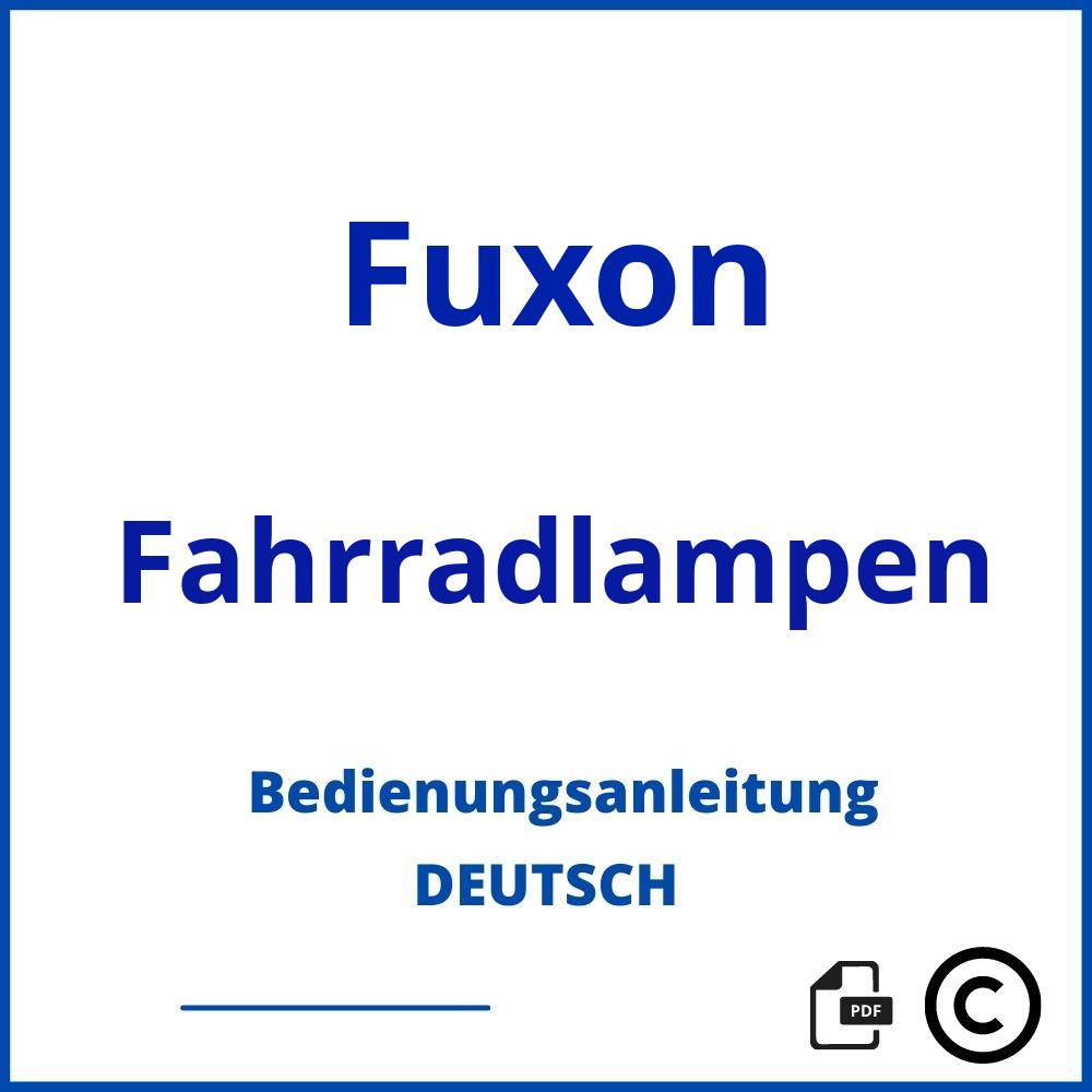 https://www.bedienungsanleitu.ng/fahrradlampen/fuxon;fuxon fahrradlampe;Fuxon;Fahrradlampen;fuxon-fahrradlampen;fuxon-fahrradlampen-pdf;https://bedienungsanleitungen-de.com/wp-content/uploads/fuxon-fahrradlampen-pdf.jpg;702;https://bedienungsanleitungen-de.com/fuxon-fahrradlampen-offnen/