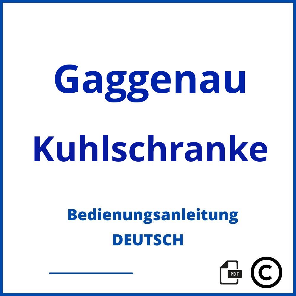 https://www.bedienungsanleitu.ng/kuhlschranke/gaggenau;gaggenau kühlschrank;Gaggenau;Kuhlschranke;gaggenau-kuhlschranke;gaggenau-kuhlschranke-pdf;https://bedienungsanleitungen-de.com/wp-content/uploads/gaggenau-kuhlschranke-pdf.jpg;110;https://bedienungsanleitungen-de.com/gaggenau-kuhlschranke-offnen/