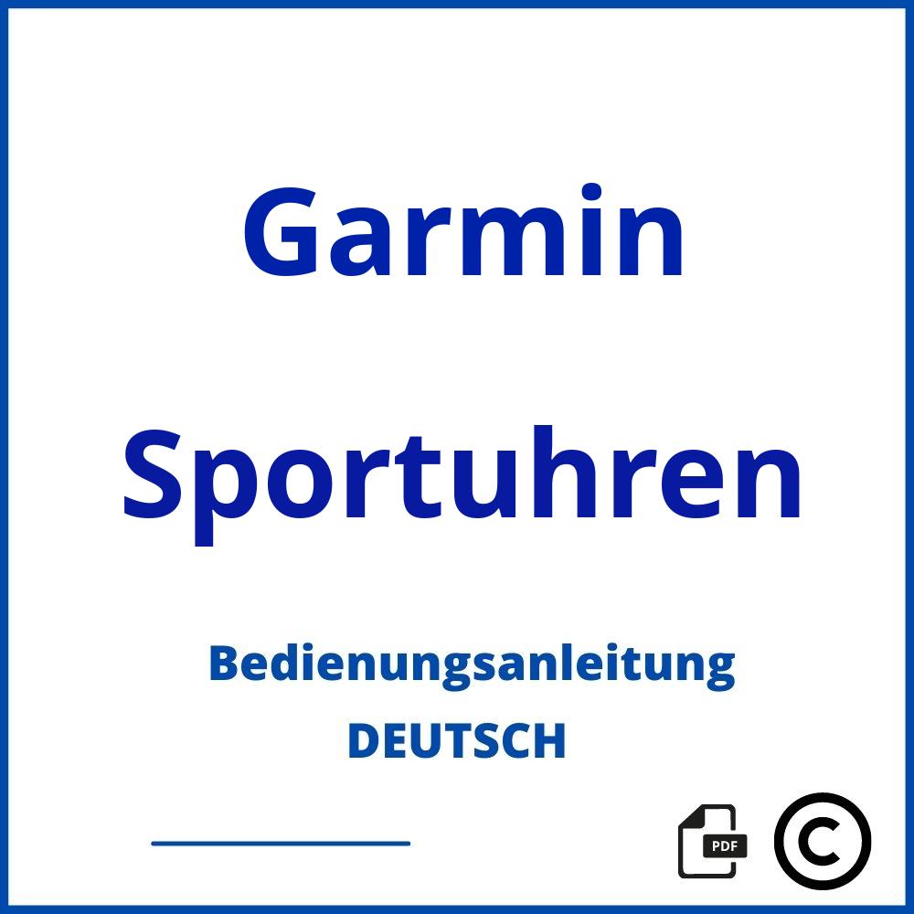 https://www.bedienungsanleitu.ng/sportuhren/garmin;garmin sportuhr;Garmin;Sportuhren;garmin-sportuhren;garmin-sportuhren-pdf;https://bedienungsanleitungen-de.com/wp-content/uploads/garmin-sportuhren-pdf.jpg;672;https://bedienungsanleitungen-de.com/garmin-sportuhren-offnen/