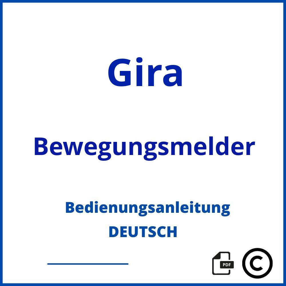 https://www.bedienungsanleitu.ng/bewegungsmelder/gira;gira bewegungsmelder einstellen;Gira;Bewegungsmelder;gira-bewegungsmelder;gira-bewegungsmelder-pdf;https://bedienungsanleitungen-de.com/wp-content/uploads/gira-bewegungsmelder-pdf.jpg;219;https://bedienungsanleitungen-de.com/gira-bewegungsmelder-offnen/