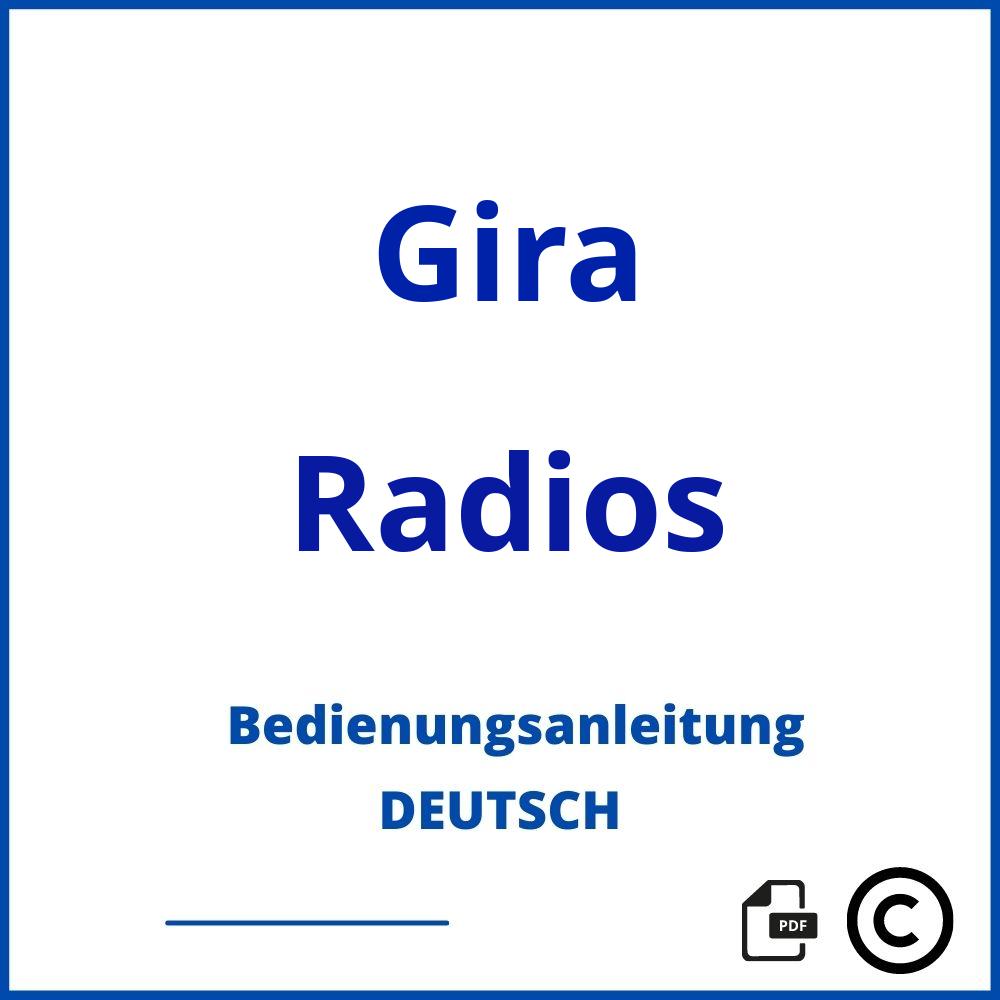 https://www.bedienungsanleitu.ng/radios/gira;gira einbauradio;Gira;Radios;gira-radios;gira-radios-pdf;https://bedienungsanleitungen-de.com/wp-content/uploads/gira-radios-pdf.jpg;26;https://bedienungsanleitungen-de.com/gira-radios-offnen/