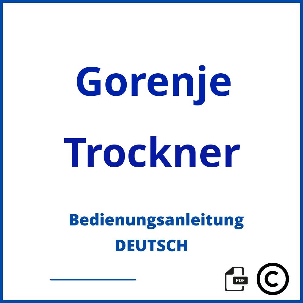 https://www.bedienungsanleitu.ng/trockner/gorenje;trockner gorenje;Gorenje;Trockner;gorenje-trockner;gorenje-trockner-pdf;https://bedienungsanleitungen-de.com/wp-content/uploads/gorenje-trockner-pdf.jpg;624;https://bedienungsanleitungen-de.com/gorenje-trockner-offnen/