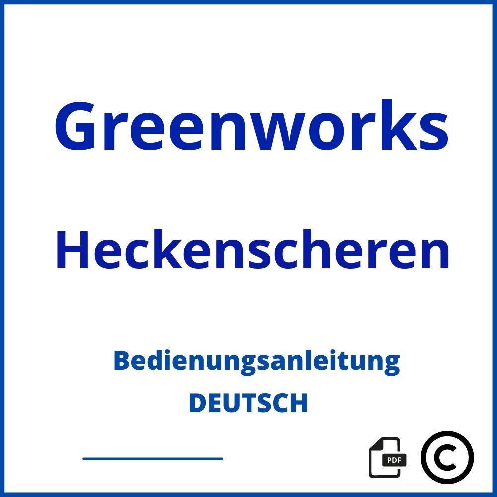 https://www.bedienungsanleitu.ng/heckenscheren/greenworks;greenworks heckenschere;Greenworks;Heckenscheren;greenworks-heckenscheren;greenworks-heckenscheren-pdf;https://bedienungsanleitungen-de.com/wp-content/uploads/greenworks-heckenscheren-pdf.jpg;178;https://bedienungsanleitungen-de.com/greenworks-heckenscheren-offnen/