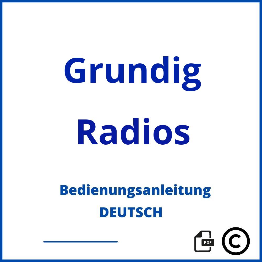 https://www.bedienungsanleitu.ng/radios/grundig;grundig dab radio bedienungsanleitung;Grundig;Radios;grundig-radios;grundig-radios-pdf;https://bedienungsanleitungen-de.com/wp-content/uploads/grundig-radios-pdf.jpg;949;https://bedienungsanleitungen-de.com/grundig-radios-offnen/