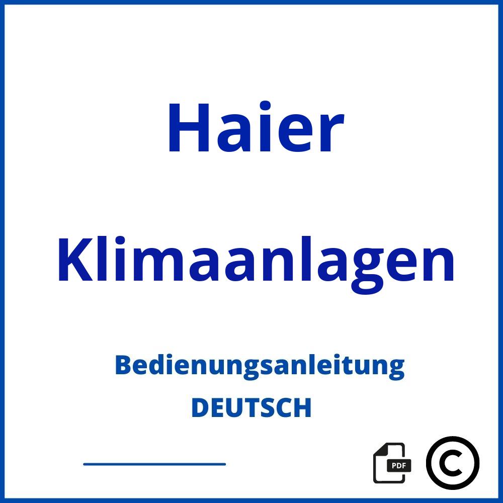 https://www.bedienungsanleitu.ng/klimaanlagen/haier;haier klimaanlage;Haier;Klimaanlagen;haier-klimaanlagen;haier-klimaanlagen-pdf;https://bedienungsanleitungen-de.com/wp-content/uploads/haier-klimaanlagen-pdf.jpg;777;https://bedienungsanleitungen-de.com/haier-klimaanlagen-offnen/