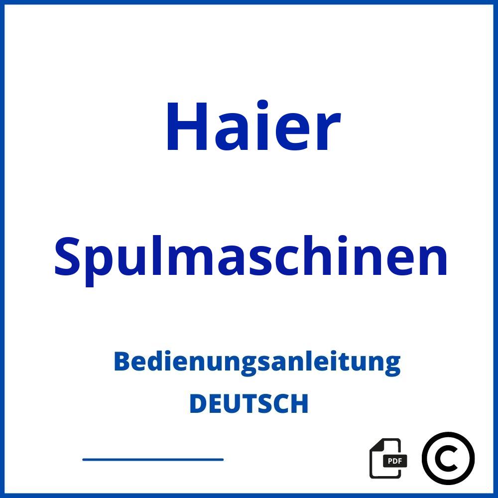 https://www.bedienungsanleitu.ng/spulmaschinen/haier;haier spülmaschine;Haier;Spulmaschinen;haier-spulmaschinen;haier-spulmaschinen-pdf;https://bedienungsanleitungen-de.com/wp-content/uploads/haier-spulmaschinen-pdf.jpg;566;https://bedienungsanleitungen-de.com/haier-spulmaschinen-offnen/