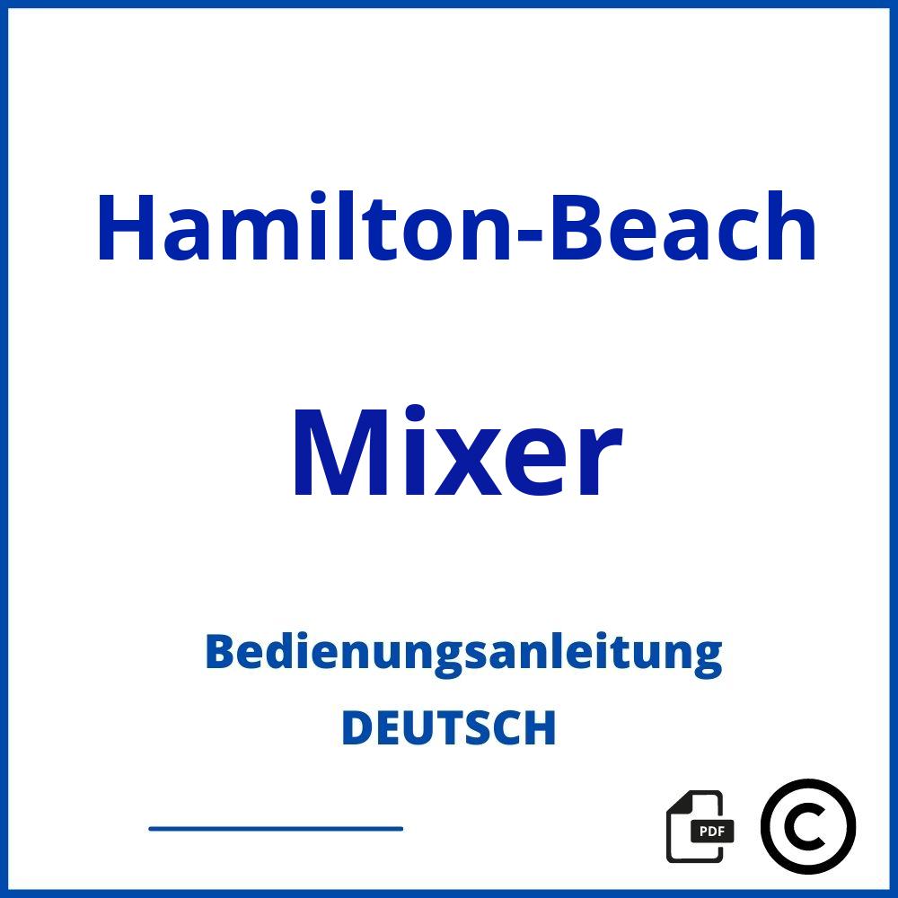https://www.bedienungsanleitu.ng/mixer/hamilton-beach;hamilton beach mixer;Hamilton-Beach;Mixer;hamilton-beach-mixer;hamilton-beach-mixer-pdf;https://bedienungsanleitungen-de.com/wp-content/uploads/hamilton-beach-mixer-pdf.jpg;948;https://bedienungsanleitungen-de.com/hamilton-beach-mixer-offnen/