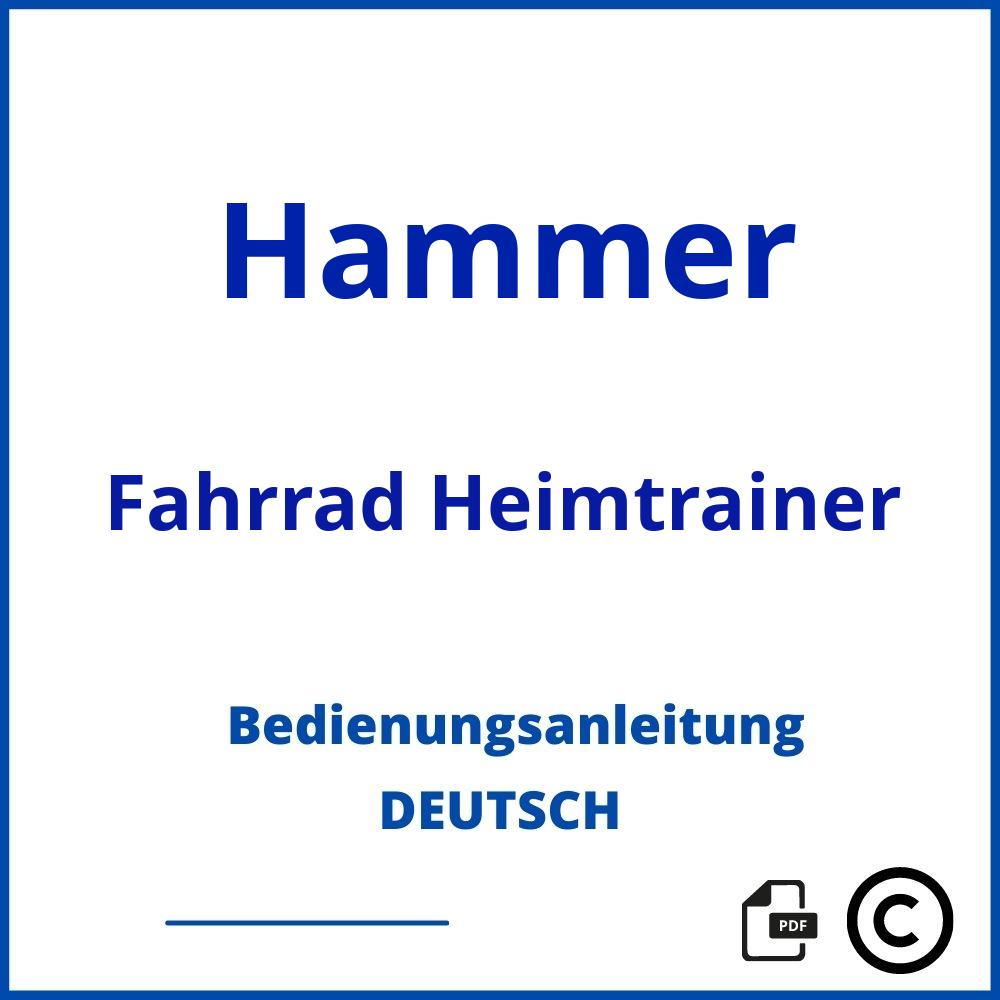 https://www.bedienungsanleitu.ng/fahrrad-heimtrainer/hammer;hammer hometrainer;Hammer;Fahrrad Heimtrainer;hammer-fahrrad-heimtrainer;hammer-fahrrad-heimtrainer-pdf;https://bedienungsanleitungen-de.com/wp-content/uploads/hammer-fahrrad-heimtrainer-pdf.jpg;409;https://bedienungsanleitungen-de.com/hammer-fahrrad-heimtrainer-offnen/