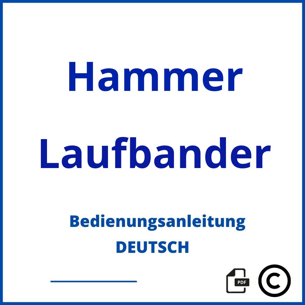 https://www.bedienungsanleitu.ng/laufbander/hammer;hammer laufband;Hammer;Laufbander;hammer-laufbander;hammer-laufbander-pdf;https://bedienungsanleitungen-de.com/wp-content/uploads/hammer-laufbander-pdf.jpg;659;https://bedienungsanleitungen-de.com/hammer-laufbander-offnen/