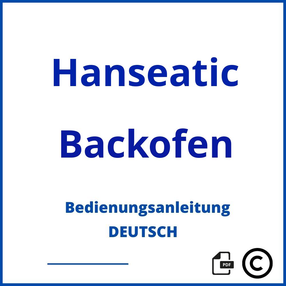 https://www.bedienungsanleitu.ng/backofen/hanseatic;hanseatic backofen alt;Hanseatic;Backofen;hanseatic-backofen;hanseatic-backofen-pdf;https://bedienungsanleitungen-de.com/wp-content/uploads/hanseatic-backofen-pdf.jpg;564;https://bedienungsanleitungen-de.com/hanseatic-backofen-offnen/
