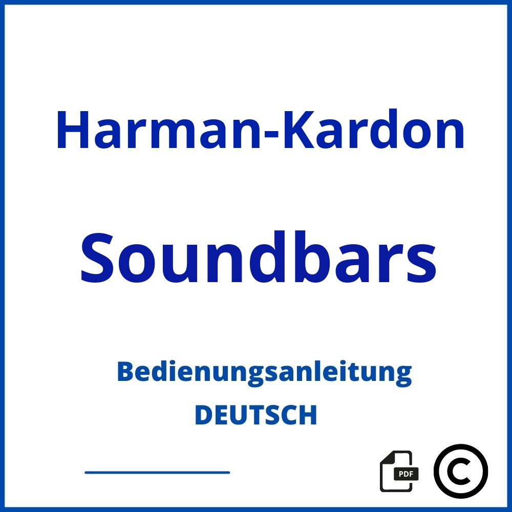 https://www.bedienungsanleitu.ng/soundbars/harman-kardon;harman kardon soundbar;Harman-Kardon;Soundbars;harman-kardon-soundbars;harman-kardon-soundbars-pdf;https://bedienungsanleitungen-de.com/wp-content/uploads/harman-kardon-soundbars-pdf.jpg;824;https://bedienungsanleitungen-de.com/harman-kardon-soundbars-offnen/