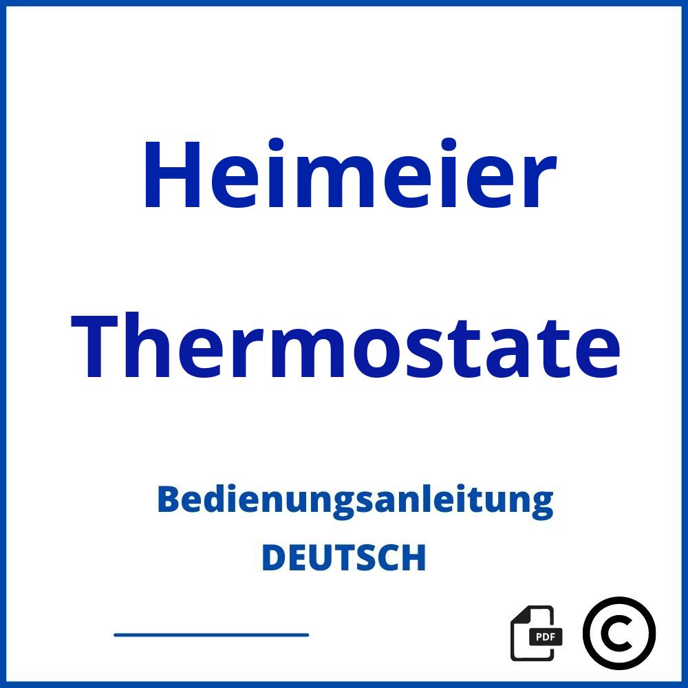 https://www.bedienungsanleitu.ng/thermostate/heimeier;heimeier thermostat kopf bedienungsanleitung;Heimeier;Thermostate;heimeier-thermostate;heimeier-thermostate-pdf;https://bedienungsanleitungen-de.com/wp-content/uploads/heimeier-thermostate-pdf.jpg;678;https://bedienungsanleitungen-de.com/heimeier-thermostate-offnen/