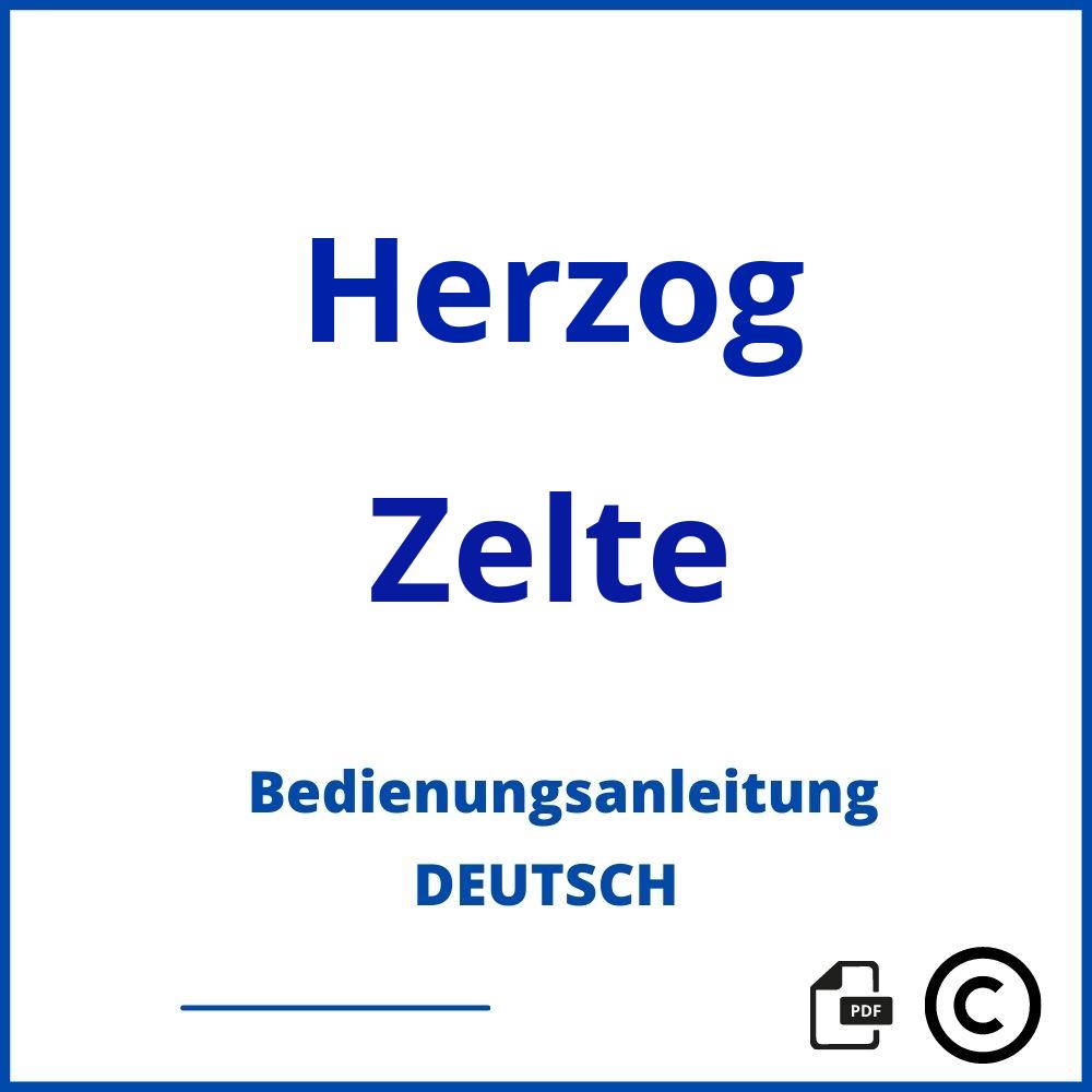 https://www.bedienungsanleitu.ng/zelte/herzog;herzog vorzelt aufbauanleitung;Herzog;Zelte;herzog-zelte;herzog-zelte-pdf;https://bedienungsanleitungen-de.com/wp-content/uploads/herzog-zelte-pdf.jpg;740;https://bedienungsanleitungen-de.com/herzog-zelte-offnen/