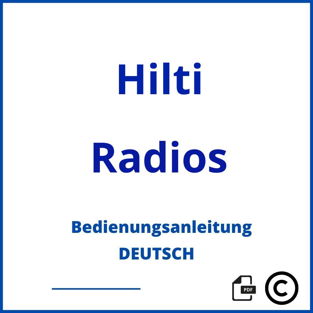 https://www.bedienungsanleitu.ng/radios/hilti;hilti radio;Hilti;Radios;hilti-radios;hilti-radios-pdf;https://bedienungsanleitungen-de.com/wp-content/uploads/hilti-radios-pdf.jpg;625;https://bedienungsanleitungen-de.com/hilti-radios-offnen/