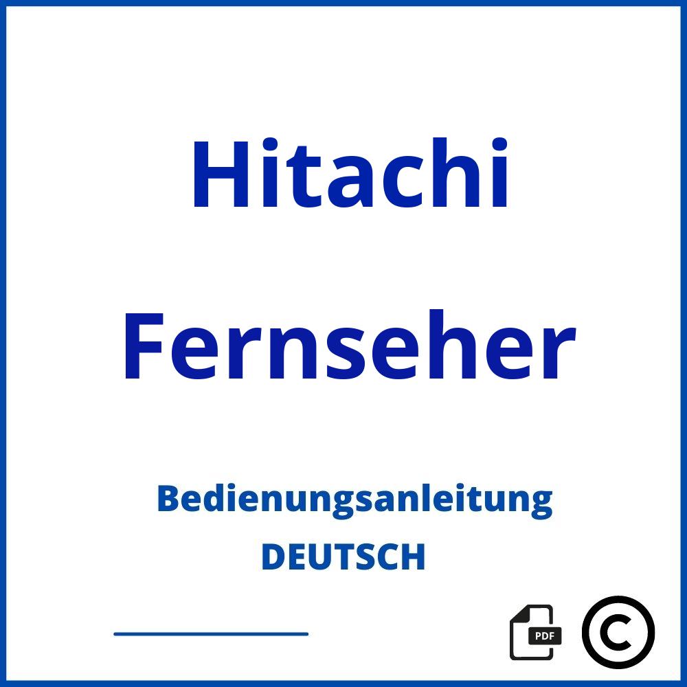 https://www.bedienungsanleitu.ng/fernseher/hitachi;hitachi fernseher einstellen;Hitachi;Fernseher;hitachi-fernseher;hitachi-fernseher-pdf;https://bedienungsanleitungen-de.com/wp-content/uploads/hitachi-fernseher-pdf.jpg;720;https://bedienungsanleitungen-de.com/hitachi-fernseher-offnen/