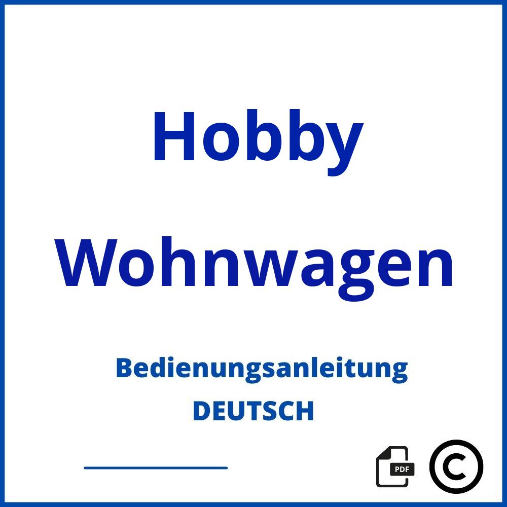 https://www.bedienungsanleitu.ng/wohnwagen/hobby;hobby wohnwagen alte modelle;Hobby;Wohnwagen;hobby-wohnwagen;hobby-wohnwagen-pdf;https://bedienungsanleitungen-de.com/wp-content/uploads/hobby-wohnwagen-pdf.jpg;767;https://bedienungsanleitungen-de.com/hobby-wohnwagen-offnen/