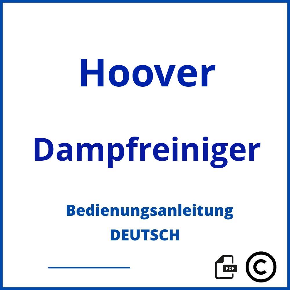 https://www.bedienungsanleitu.ng/dampfreiniger/hoover;hoover dampfreiniger;Hoover;Dampfreiniger;hoover-dampfreiniger;hoover-dampfreiniger-pdf;https://bedienungsanleitungen-de.com/wp-content/uploads/hoover-dampfreiniger-pdf.jpg;717;https://bedienungsanleitungen-de.com/hoover-dampfreiniger-offnen/