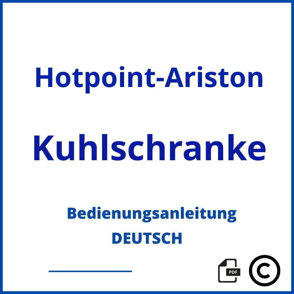 https://www.bedienungsanleitu.ng/kuhlschranke/hotpoint-ariston;hotpoint ariston kühlschrank;Hotpoint-Ariston;Kuhlschranke;hotpoint-ariston-kuhlschranke;hotpoint-ariston-kuhlschranke-pdf;https://bedienungsanleitungen-de.com/wp-content/uploads/hotpoint-ariston-kuhlschranke-pdf.jpg;778;https://bedienungsanleitungen-de.com/hotpoint-ariston-kuhlschranke-offnen/